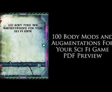 Preview of "100 Body Mods and Augmentations For Your Sci Fi Game" TTRPG Supplement