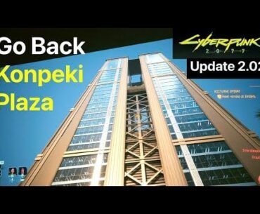 I found the Secret Official Developer Path back to Konpeki Plaza (Update 2.02 of Cyberpunk 2077).