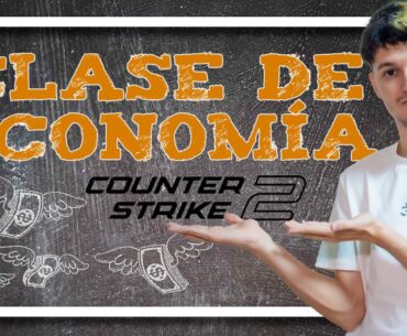 Guía Definitiva de la Economía de Counter Strike 2 | ¿Qué Comprar en CS2?