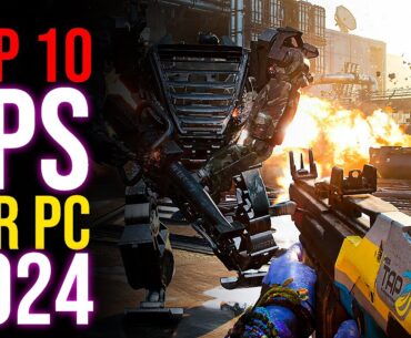 Top 10 Best FPS Games To Play In 2024 For PC / Best FPS 2024