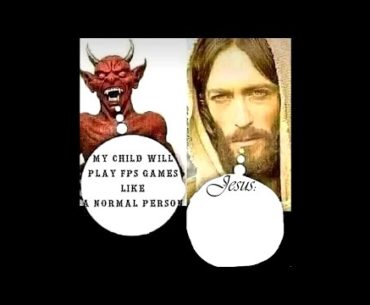 My child will play FPS games like a Normal Person