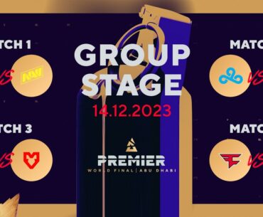 BLAST Premier World Final 2023, Day 2: ENCE vs NAVI, Cloud9 vs Vitality, Heroic vs MOUZ, FaZe vs G2