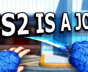 cs2 is a joke (and it makes me sad)