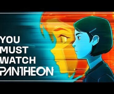I am BEGGING you to watch PANTHEON (2022) [Youtube video]