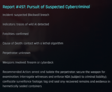 In 2.1 Netwatch will send out a strike team on you if you used Blackwall infused weapons.