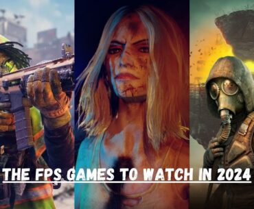 The 2024 Watch List - FPS Games