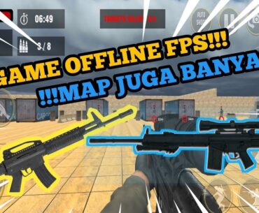 !!!GAME FPS OFFLINE ANDROID GRAFIK HD SENJATA JUGA BANYAK 2024!!!
