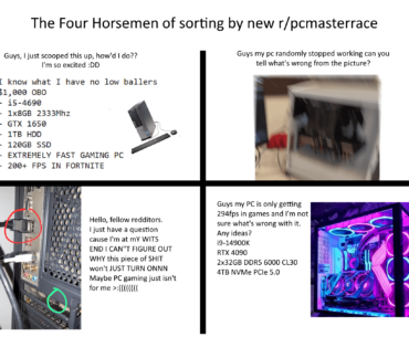 The Four Horsemen of Sort By New r/pcmasterrace