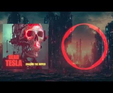 Dead Tesla - Chasing the ripper