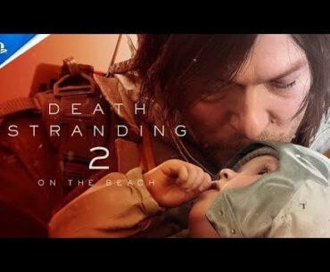Death Stranding 2 On The Beach - State of Play Announce Trailer | PS5 Games