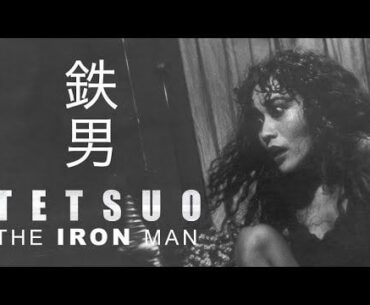 Tetsuo: The Iron Man Original Trailer (Shinya Tsukamoto, 1989)