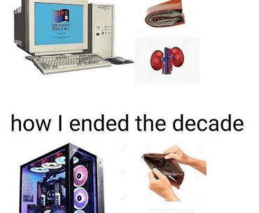 why i feel good old times pc weren't as expensive compare to now.