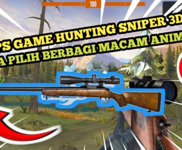 !!!FPS GAMES SATU INI BISA PILIH BERBAGAI HEWAN YANG KITA INGIN HUNTING!!!