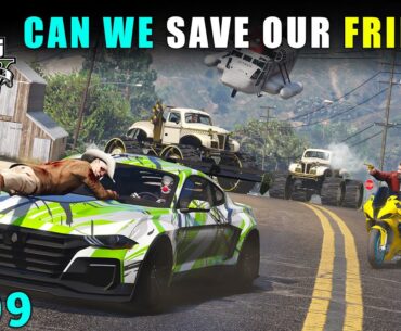 CAN WE FIND AND SAVE OUR FRIENDS FROM LIBERTY DON | GTA 5 GAMEPLAY #309 | GTA V