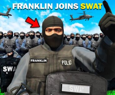 GTA 5 : Franklin Joins The Swat Team Of Los Santos GTA 5 !
