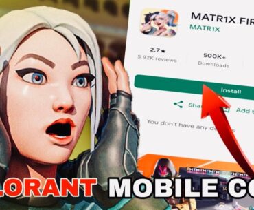 VALORANT MOBILE YOU CAN PLAY RIGHT NOW | NEW FPS GAME MATR1X FIRE - VALORANT MOBILE