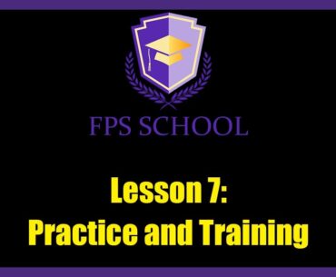Practice and Training Strategies for FPS Games!