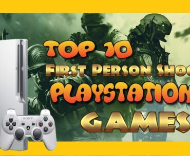 Top 10 Most First Person Shooter Playstation 3 Games.