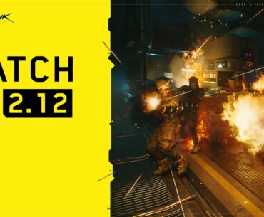 Cyberpunk 2077 - Patch 2.12