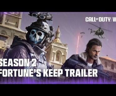 Season 2 Warzone Launch Trailer - Fortune's Keep Returns