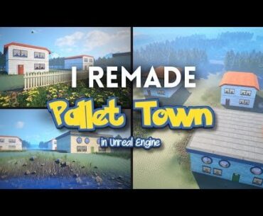I Remade Pallet Town in Unreal Engine