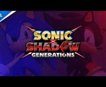 Sonic X Shadow Generations - Announce Trailer | PS5 & PS4 Games