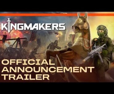 Kingmakers - Official Announce Trailer