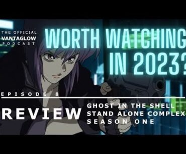 Ghost in The Shell Stand Alone Complex- Reviewed