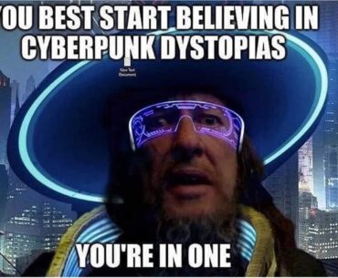 Mixed reality glasses are being sold, Corporations and goverment compete about which one can ruin more civilian lives, homeless migrants have latest iPhones, racism is all time high all over the globe