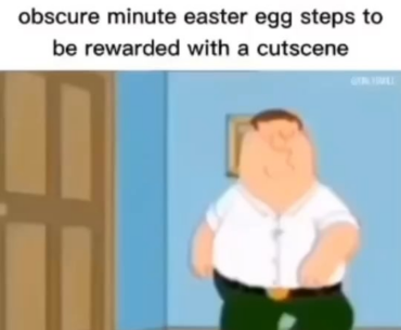 Average Easter Egg experience