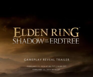 The First Trailer for Elden Ring: Shadow of The Erdtree Drops Tomorrow!