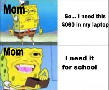 I NEED it for school mom