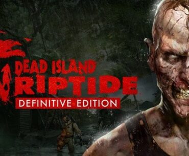 Dead Island: Riptide Definitive Edition is FREE on Steam!