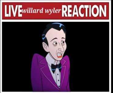 live willard wyler reaction