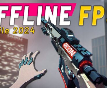 Top 7 Best OFFLINE FPS Games For Android To Play In 2024
