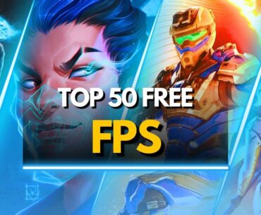 TOP 50 FREE FPS GAMES TO PLAY RIGHT NOW