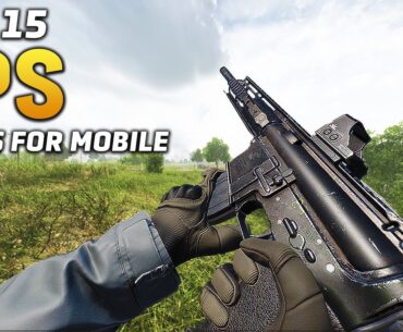 Top 15 Best FPS Games for Android and iOS in 2024 (Offline/Online)