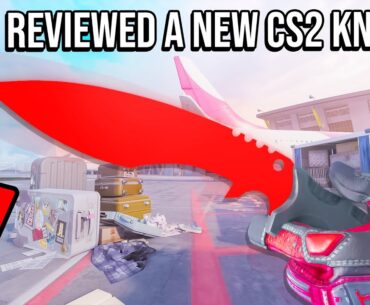 We Reviewed A New CS2 Knife...