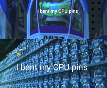 I bent my CPU pins