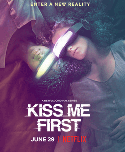 Kiss Me First (2018)