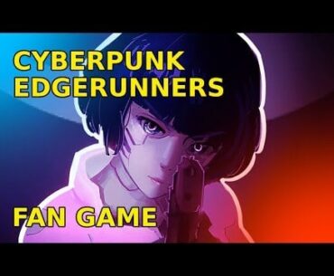 Cyberpunk Fangame looks pretty promising