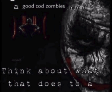 think what it does to a man