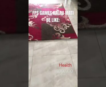 FPS Games kalau mati be like: #shorts #meme