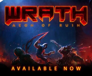 Wrath: Aeon of Ruin - Launch Trailer | PS5 & PS4 Games