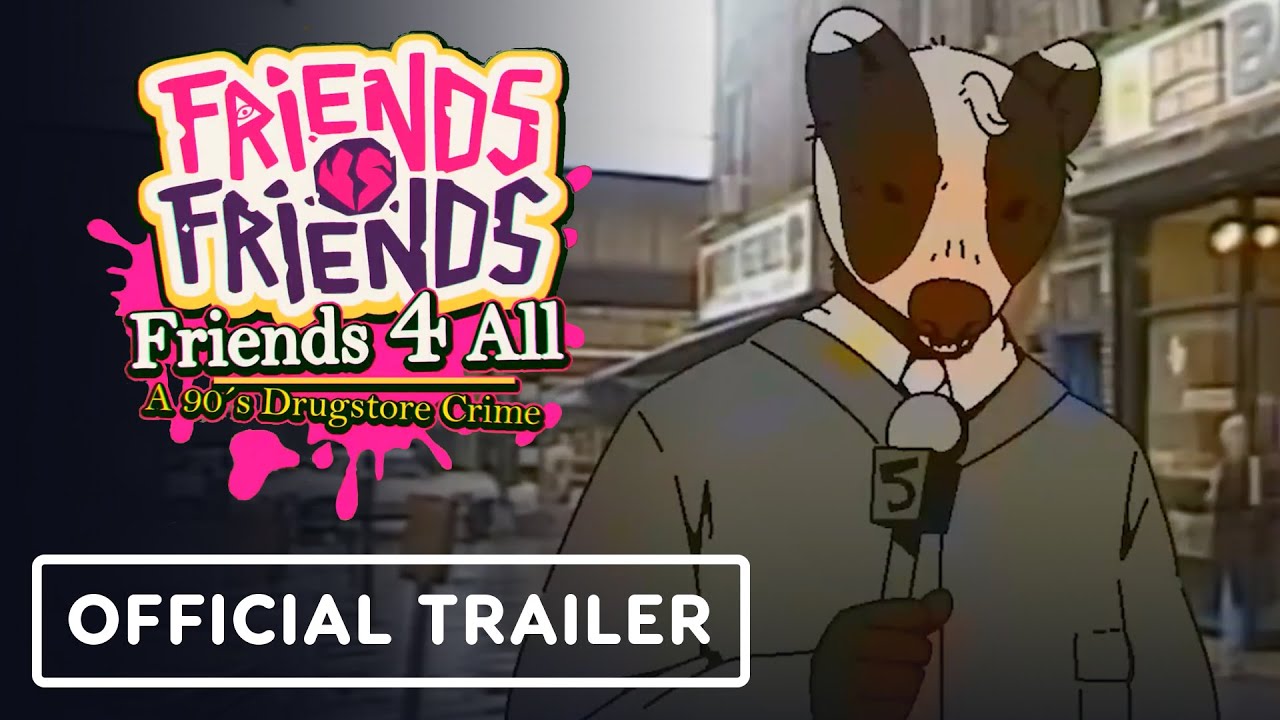 Friends vs Friends – Official ‘Friends 4 All’ Trailer Friends vs Friends - Official 'Friends 4 All' Trailer