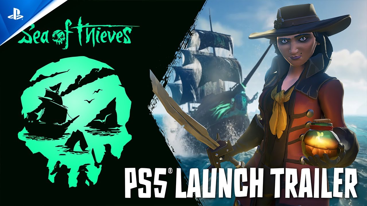 Sea of Thieves – Launch Trailer | PS5 Games Sea of Thieves - Launch Trailer | PS5 Games