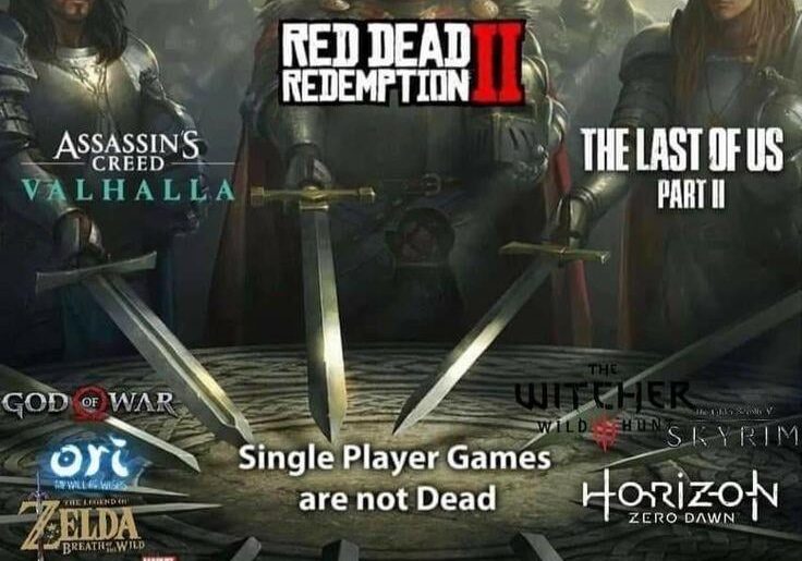 Single Player Games are NOT Dead