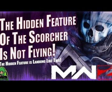 The hidden feature of the scorcher isn’t flying!