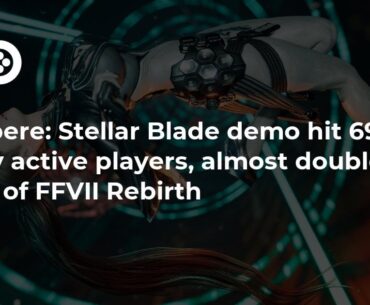 Ampere: Stellar Blade demo hit 690k daily active players, almost double that of FFVII Rebirth | Game World Observer