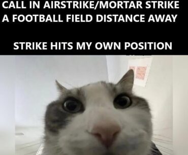 Does this happen to anyone else when calling in an airstrike or mortar strike or am I just dumb?